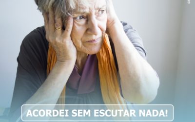 Acordei sem escutar nada! O que eu faço?