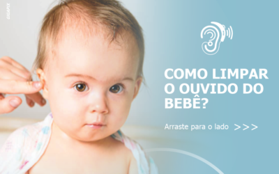 Como limpar o ouvido do bebê?