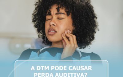 A DTM pode causar perda auditiva?