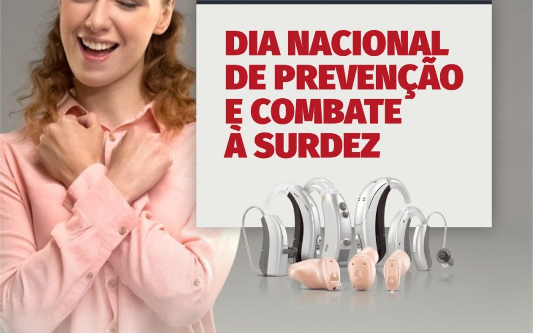 Dia nacional de prevenção e combate à surdez