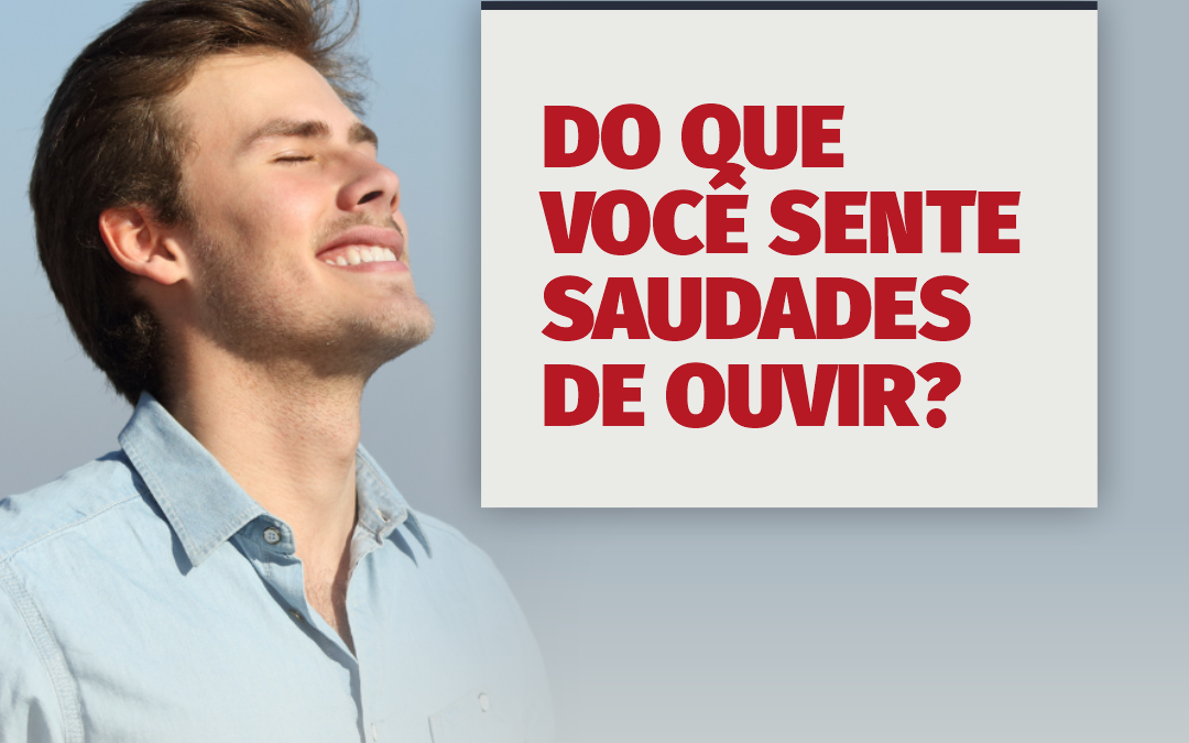 Do que você sente saudades de ouvir?